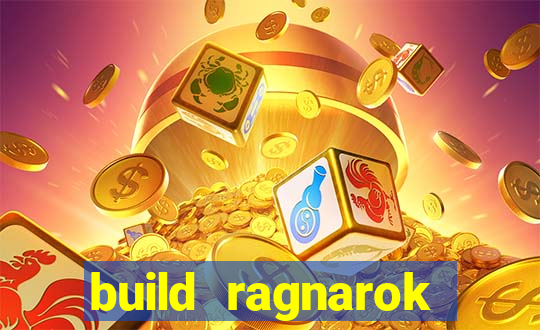 build ragnarok history reborn farm